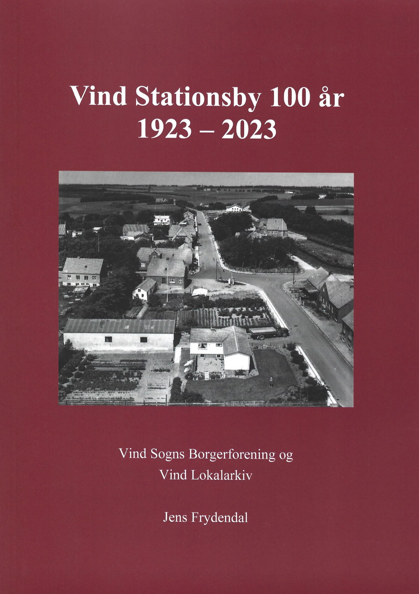Jubilæumsbogen 'Vind Stationsby 100 år, 1923-2023'.